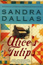 Alice's Tulips by Sandra Dallas
